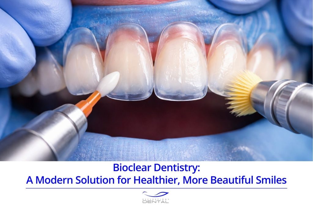 Bioclear Dentistry A Modern Solution for Healthier, More Beautiful Smiles
